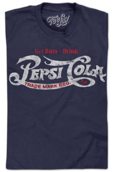 Get Busy Drink Pepsi T-Shirt