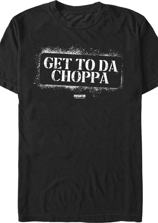 Get To Da Choppa Predator T-Shirt - main product image