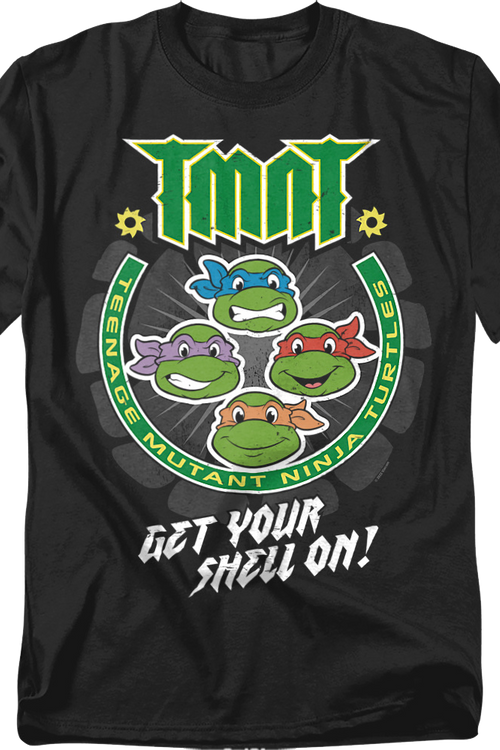 Get Your Shell On Teenage Mutant Ninja Turtles T-Shirt - main product image