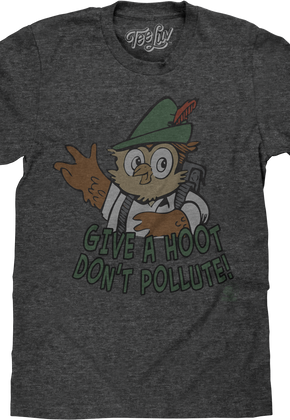 Give A Hoot Don't Pollute Woodsy Owl T-Shirt