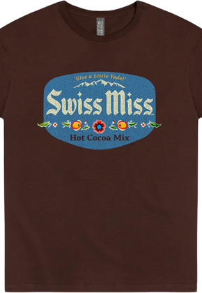 Give A Little Yodel Swiss Miss T-Shirt