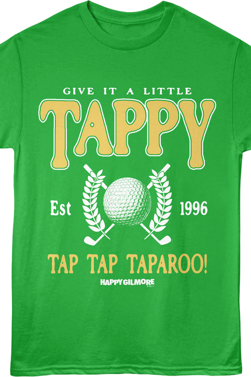 Give It A Little Tappy Happy Gilmore T-Shirtmain product image
