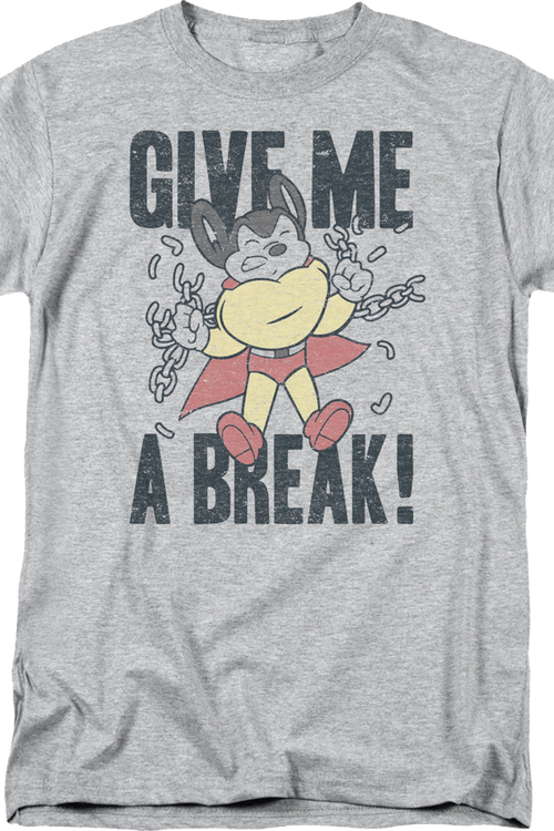 Give Me A Break Mighty Mouse T-Shirtmain product image