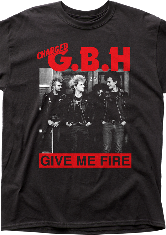 Give Me Fire Charged GBH T-Shirt - main product image