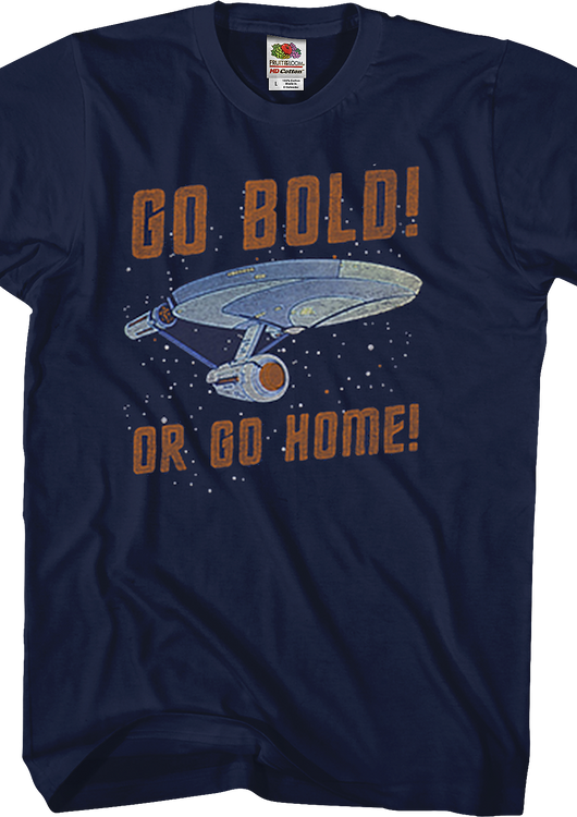 Go Bold Or Go Home Star Trek T-Shirt - main product image