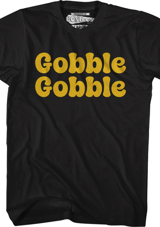 Gobble Gobble T-Shirt - main product image