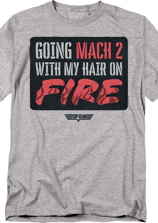 Going Mach 2 With My Hair On Fire Top Gun T-Shirt - main product image