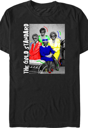 Gold Standard Golden Girls T-Shirt