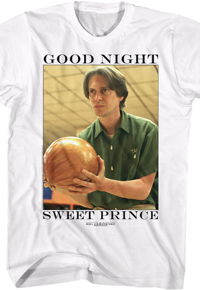 Good Night Sweet Prince Big Lebowski T-Shirt