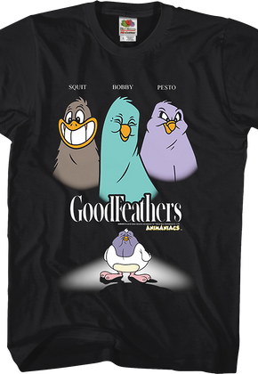Goodfeathers Animaniacs T-Shirt