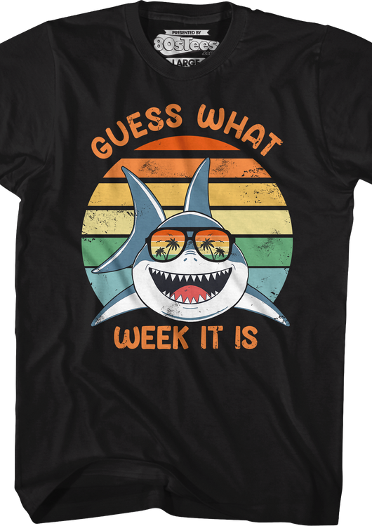 Guess What Week It Is Shark Week T-Shirt - main product image
