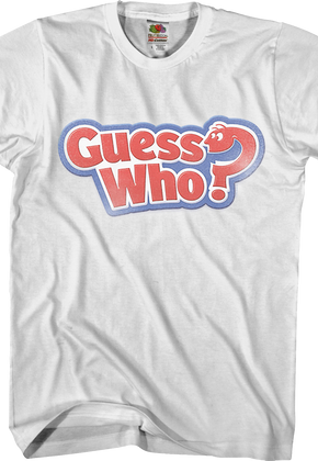Guess Who T-Shirt