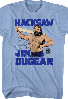 Hacksaw Jim Duggan T-Shirt