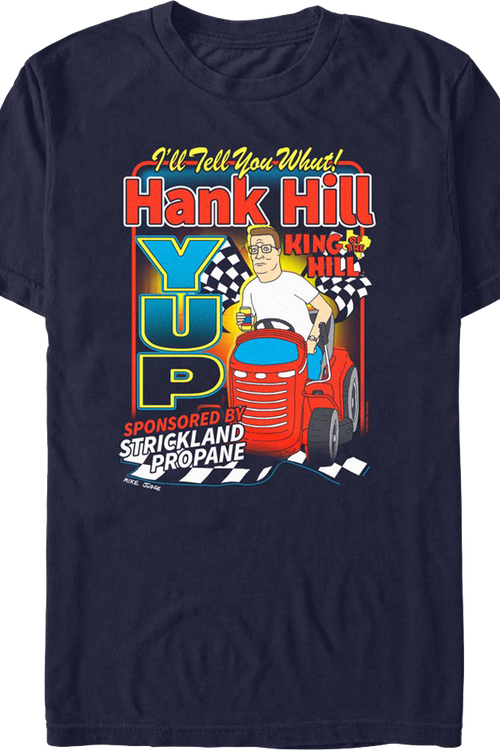 Hank Hill I'll Tell You Whut Yup King of the Hill T-Shirtmain product image