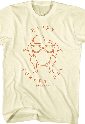 Happy Turkey Day Friends T-Shirt