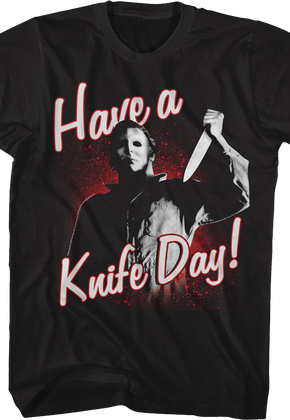 Have a Knife Day Halloween T-Shirt