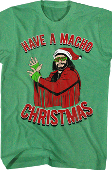 Have A Macho Christmas Randy Savage T-Shirt