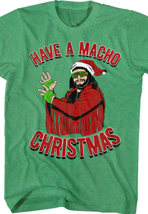 Have A Macho Christmas Randy Savage T-Shirt