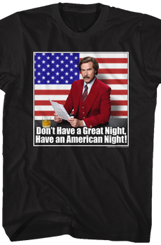 Have an American Night Anchorman T-Shirt