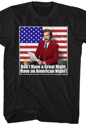 Have an American Night Anchorman T-Shirt