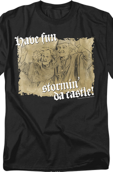 Have Fun Stormin' Da Castle Sketch Princess Bride T-Shirt