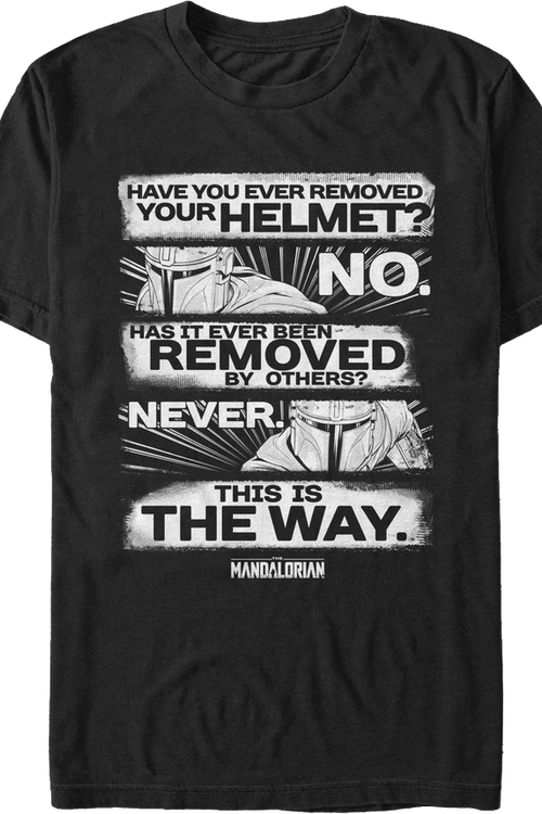 Have You Ever Removed Your Helmet Star Wars The Mandalorian T-Shirtmain product image