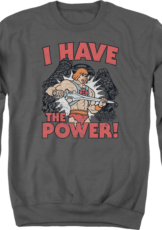 He-Man I Have the Power Masters of the Universe Sweatshirt - main product image