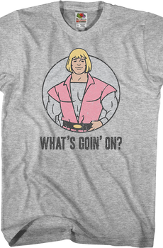He-Man What's Goin On T-Shirt