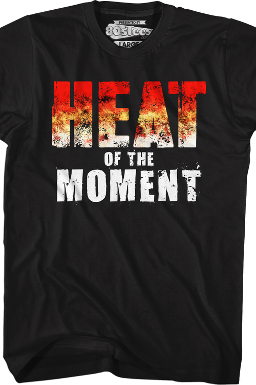 Heat Of The Moment T-Shirtmain product image