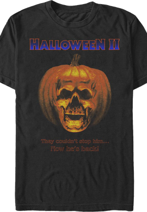 He's Back Halloween II T-Shirt
