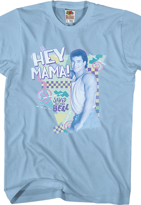 Hey Mama Saved By The Bell T-Shirt