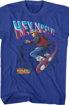 Hey McFly Hoverboard Back To The Future T-Shirt