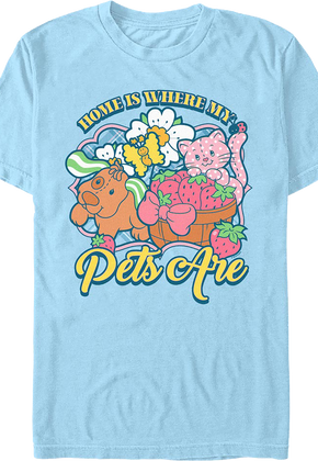 Home Is Where My Pets Are Strawberry Shortcake T-Shirt