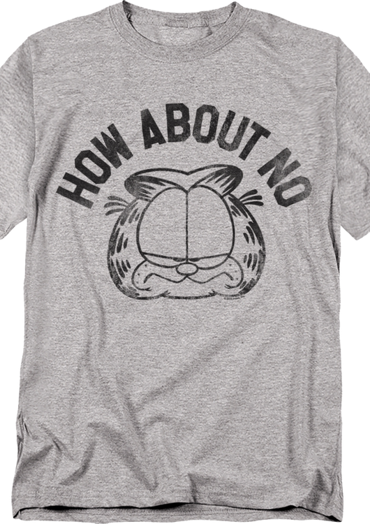 How About No Garfield T-Shirt - main product image