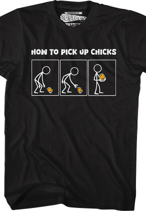 How To Pick Up Chicks T-Shirt