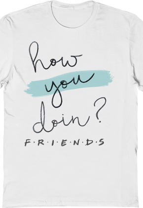 How You Doin Joey Tribbiani Friends T-Shirt