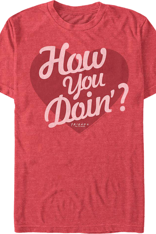 How You Doin' Valentine's Day Friends T-Shirtmain product image