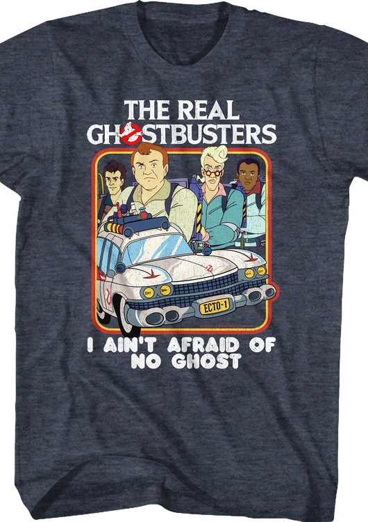 I Ain't Afraid Of No Ghost Real Ghostbusters T-Shirt - main product image