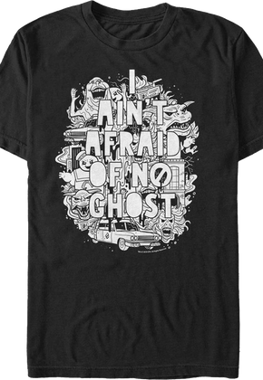 I Ain't Afraid Of No Ghost Sketch Ghostbusters T-Shirt