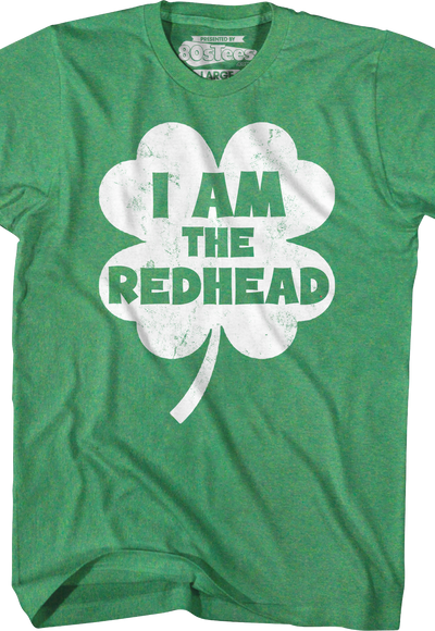 I Am The Redhead T-Shirt