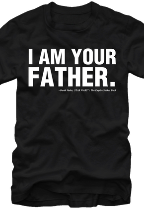 I Am Your Father Star Wars T-Shirt