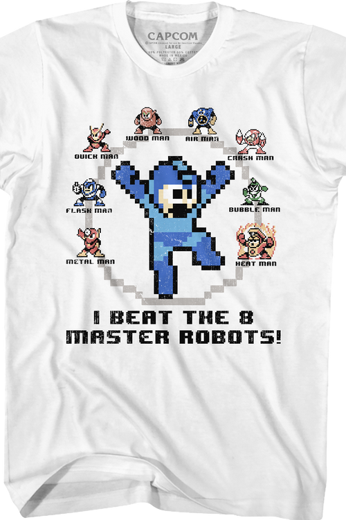 I Beat The 8 Master Robots Mega Man T-Shirt