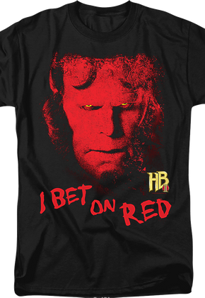 I Bet On Red Hellboy T-Shirt