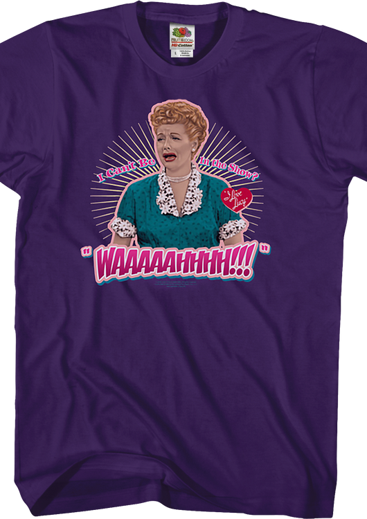 I Can't Be In The Show I Love Lucy T-Shirt - main product image