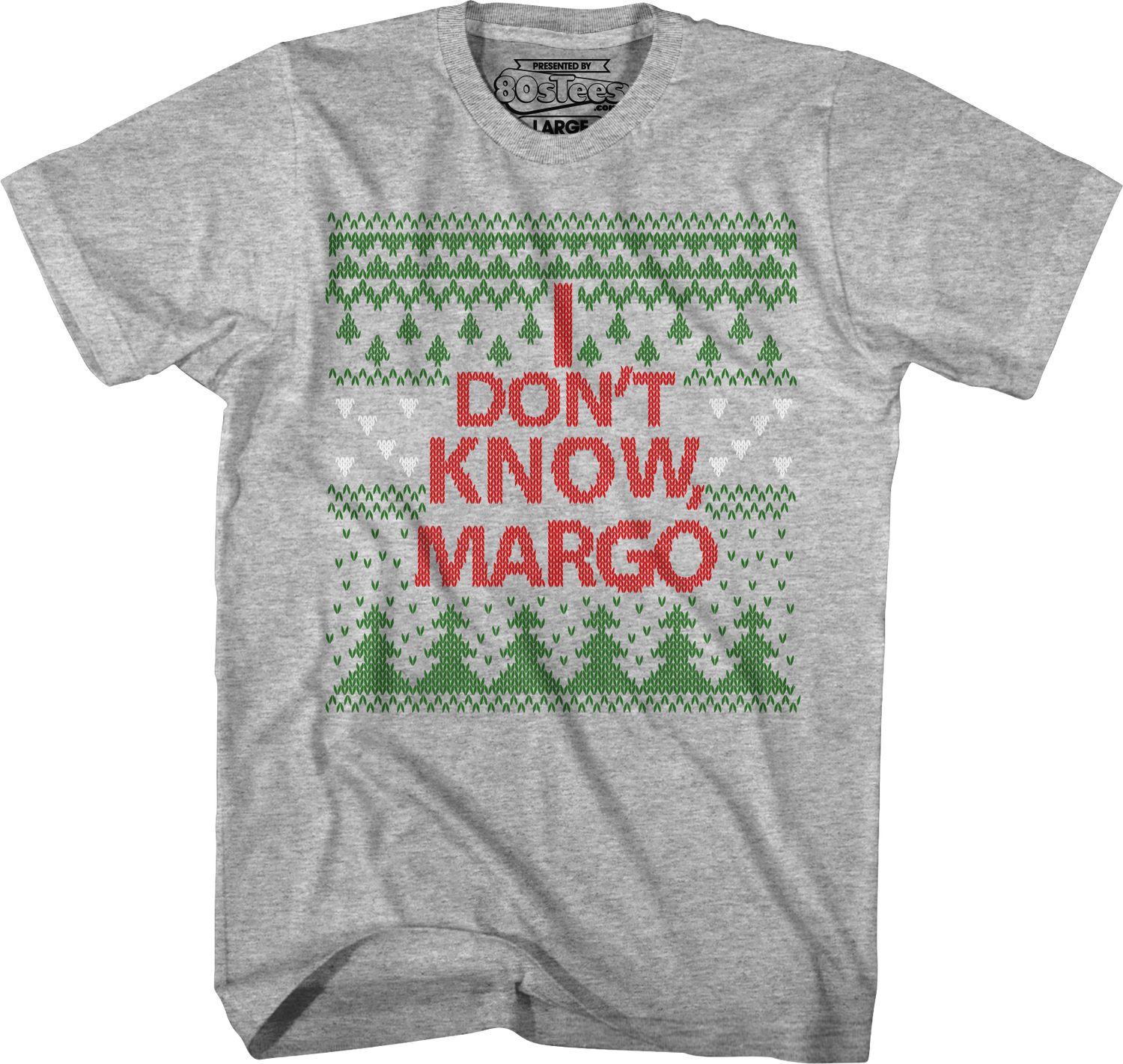 I Don't Know Margo Christmas Vacation TShirt Margo From Christmas Vacation