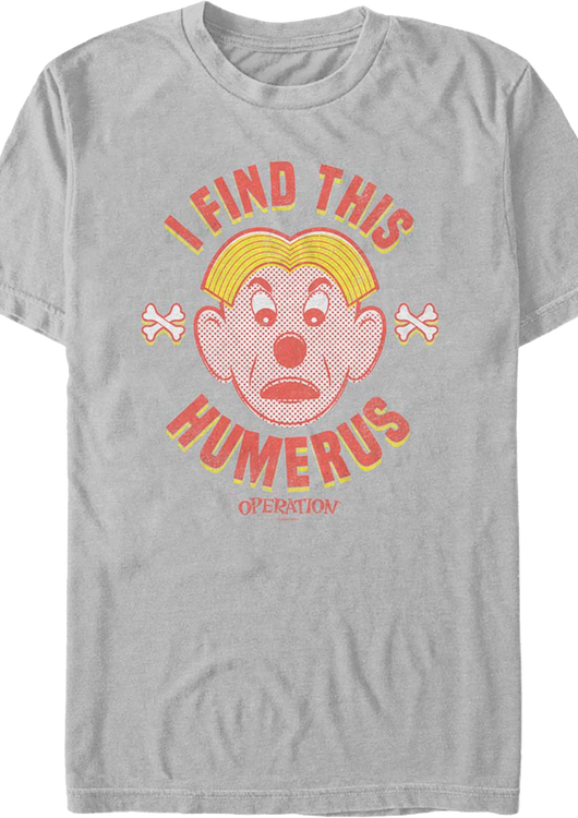 I Find This Humerus Operation T-Shirt - main product image