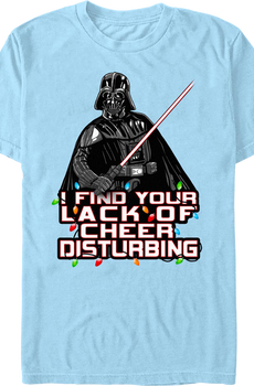 I Find Your Lack Of Cheer Disturbing Darth Vader Star Wars T-Shirt