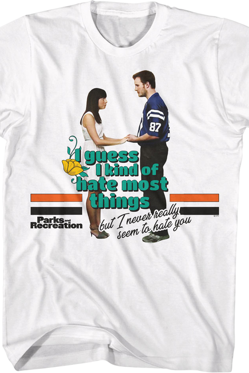 I Guess I Kind Of Hate Most Things Parks And Recreation T-Shirtmain product image