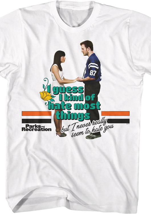 I Guess I Kind Of Hate Most Things Parks And Recreation T-Shirt - main product image