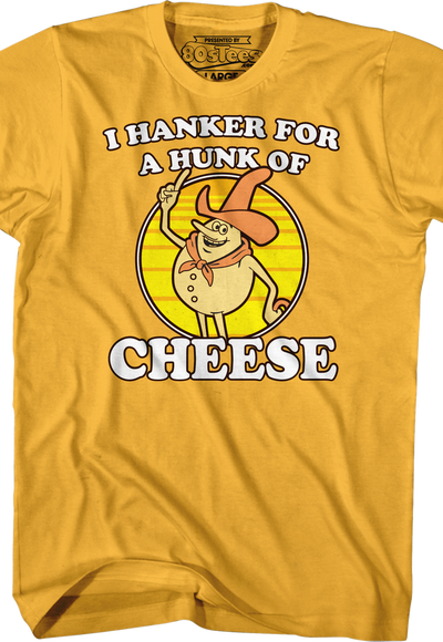 I Hanker For A Hunk Of Cheese Time For Timer T-Shirt